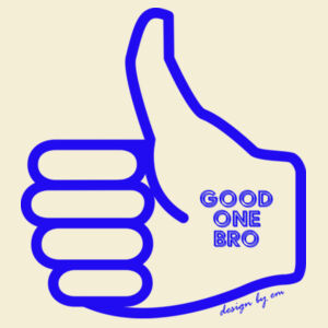 Good One Bro Women's Tee  Design